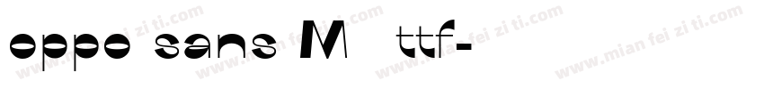 oppo sans M 字体ttf字体转换